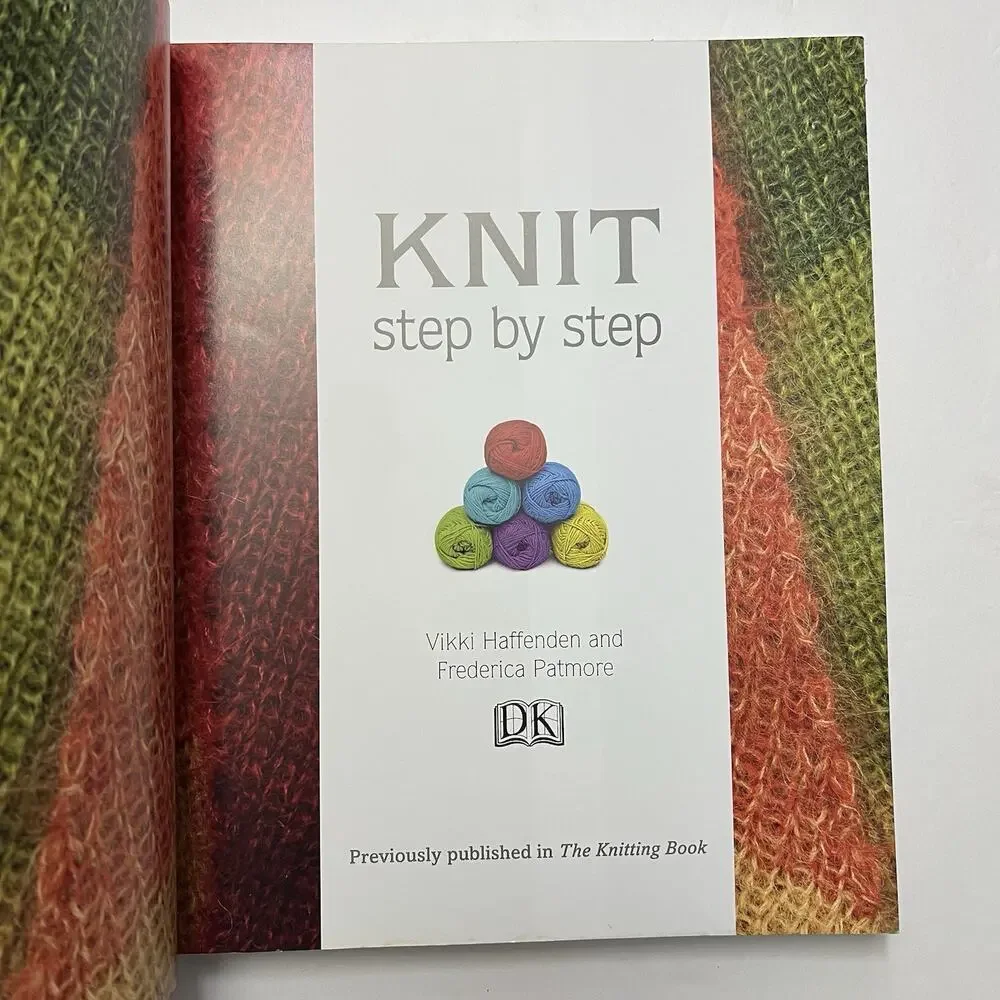 Knit Step by Step More Than 150 Techniques and Stitch Patterns 10 Easy Projects